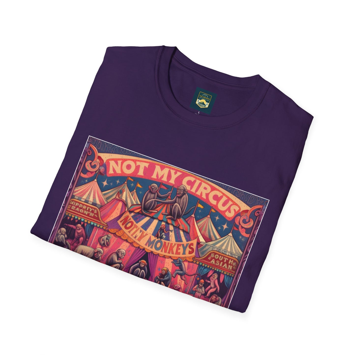 Not My Circus Unisex T-Shirt, Funny Graphic Tee, Gift for Mom, Circus Quote Shirt, Casual Wear, Birthday Present