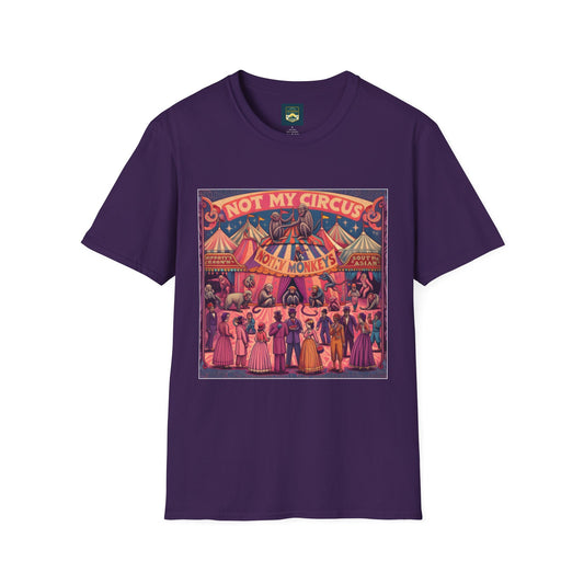 Not My Circus Unisex T-Shirt, Funny Graphic Tee, Gift for Mom, Circus Quote Shirt, Casual Wear, Birthday Present